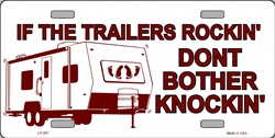 LP - 297 If Trailer s Rockin License Plate - 127