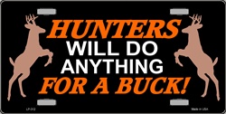 LP - 312 Hunters Will Do Anything License Plate - 2104
