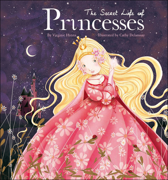 714760 The Secret Life Of Princesses - Hardcover