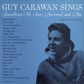 FW-03548-CCD Guy Carawan Sings Something Old- New- Borrowed and Blue- Guy Carawan- Vol. 2 -  Smithsonian Folkways