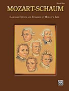 Mozart-Schaum, Bk 1: Based on Events and Episodes of Mozart