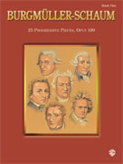 Burgm?ller-Schuam, Bk 1: 25 Progressive Pieces, Opus 100 (Schaum Master Composer Series, Bk 1)