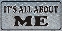It s All About Me License Plate- 2345