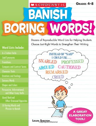 Picture of Scholastic 978-0-545-08303-4 Banish Boring Words
