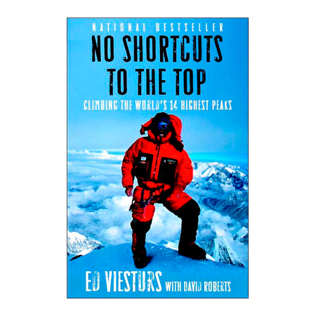 103860 No Shortcuts to the Top by Ed Viesturs and David Roberts