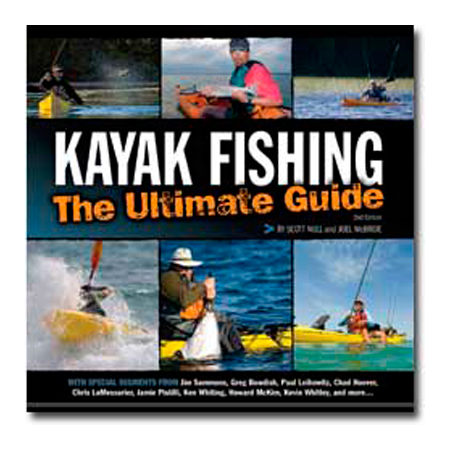 102463 Kayak Fishing The Ultimate Guide 2 Scott Null And Joel Mcbride