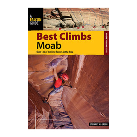 601745 Best Climbs Moab - Stewart M. Green
