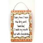 Chocolate Plaque Everytime 12in.W x 16in.H x 1in.D