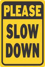 Hy-Ko Products 289125 Aluminum Please Slow Down Heavy Duty Sign, 12" x 18"
