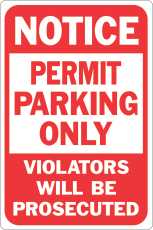 Universal 289138 Notice Permit Parking Only Violators Will Be Prosecuted Heavy-Duty Reflective Sign, 12" x 18"