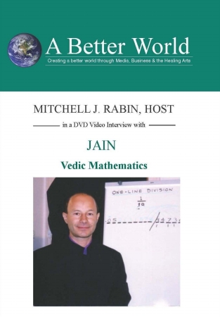 Picture of A Better WorldEducation 2000 Inc. 754309024204 Jain - Vedic Mathematics - His work with Vedic Mathmetic a 2.500 year old Indian system of mental calculations.