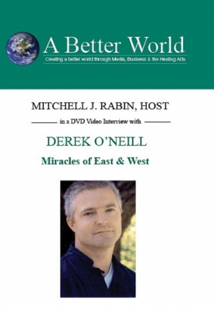 Picture of A Better WorldEducation 2000 Inc. 754309024488 Derek O&apos;Neill - Miracles of East  and  West
