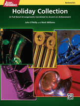 Accent on Performance Holiday Collection: 22 Full Band Arrangements Correlated to Accent on Achievement (Baritone Bass Clef)