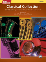 Accent on Performance Classical Collection: 22 Full Band Arrangements Correlated to Accent on Achievement (Bassoon)