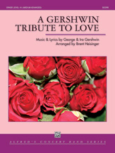 Alfred A Gershwin Tribute to Love Concert Band Grade 4.5 Set
