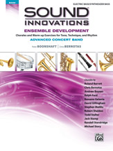 Sound Innovations for Concert Band -- Ensemble Development for Advanced Concert Band: Electric Bass
