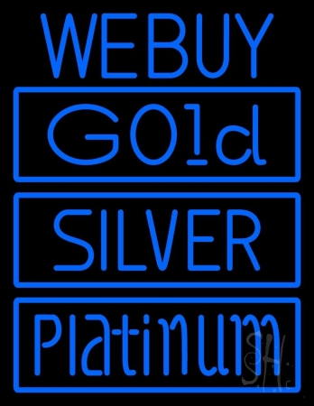 We Buy Gold Silver Platinum Clear Backing Neon Sign 31'' Tall x 24'' Wide
