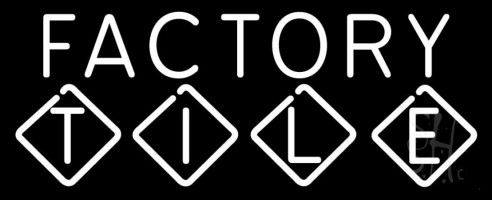 Factory Tile Clear Backing Neon Sign 13'' Tall x 32'' Wide
