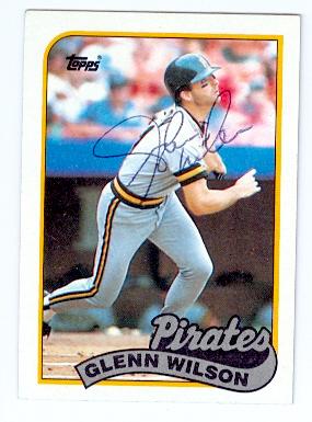 Picture of Glenn Wilson autographed baseball card (Pittsburgh Pirates) 1989 Topps No.293