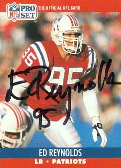 Ed Reynolds autographed Football Card (New England Patriots) 1990 Pro Set No.582 -  Autograph Warehouse, 114093