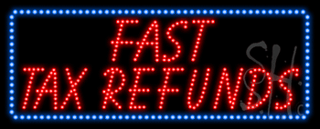 Everything Neon L100-8485 Fast Tax Refunds Animated LED Sign 13" Tall x 32" Wide x 1" Deep -  The Sign Store
