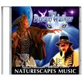 Naturescapes Music NSZM49211 The Dream Walker Naturescapes Music NSZM49211 The Dream Walker