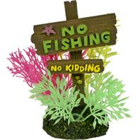 Picture of Blue Ribbon Pet Products 006084 Exotic Environments No Fishing No Kidding Sign