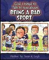 998110 God I Need To Talk To You About Being A Bad Sport