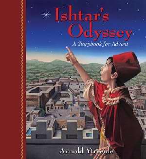 Ishtars Odyssey- A Storybook For Advent