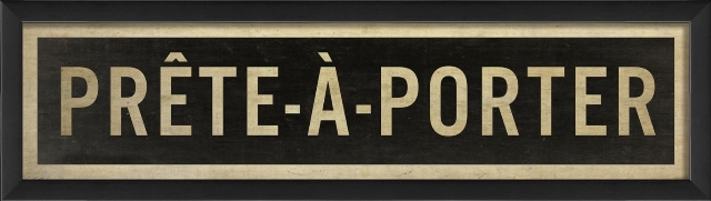 17671 Prete a Porter Sign Ready to Hang Artwork
