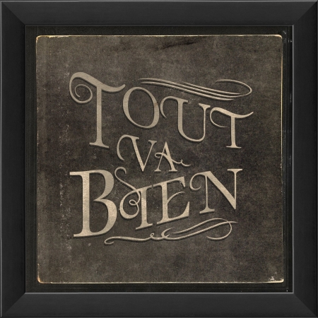 French Phrase Tout Va Bien Ready to Hang Artwork