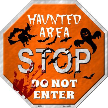 Smart Blonde Haunted Area Stop Metal Novelty Stop Sign Bs-380