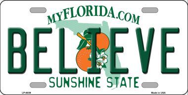 LP-6039 Believe Florida Novelty Metal License Plate