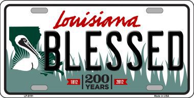 LP-6191 Blessed Louisiana Novelty Metal License Plate