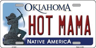LP-6221 Hot Mama Oklahoma Novelty Metal License Plate