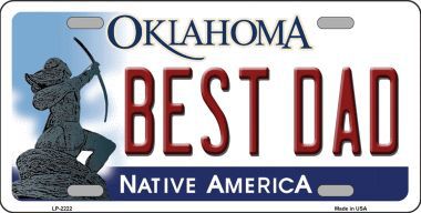 LP-6222 Best Dad Oklahoma Novelty Metal License Plate