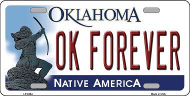 LP-6264 Ok Forever Oklahoma Novelty Metal License Plate
