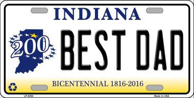 LP-6384 Best Dad Indiana Novelty Metal License Plate