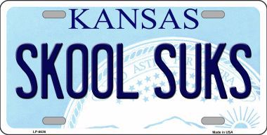LP-6636 Skool Suks Kansas Novelty Metal License Plate