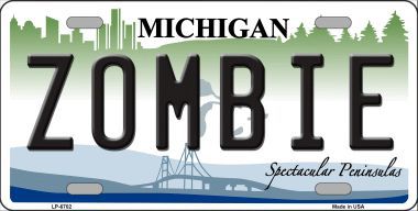 LP-6702 Zombie Michigan Metal Novelty License Plate