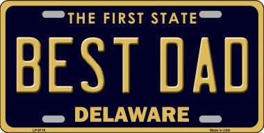 LP-6715 Best Dad Delaware Novelty Metal License Plate
