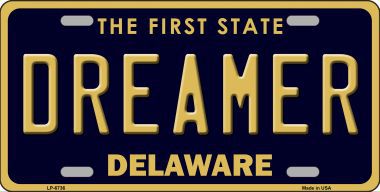 LP-6736 Dreamer Delaware Novelty Metal License Plate