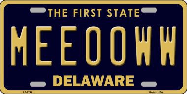 LP-6744 Meeooww Delaware Novelty Metal License Plate