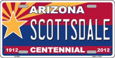 LP-6801 Arizona Centennial Scottsdale Novelty Metal License Plate