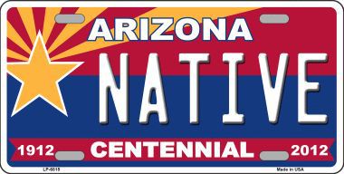 LP-6815 Arizona Centennial Native Novelty Metal License Plate