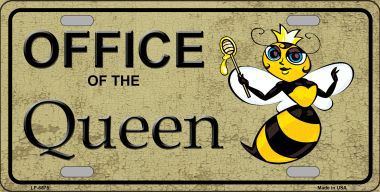 LP-6875 Office Of Queen Bee Metal Novelty License Plate