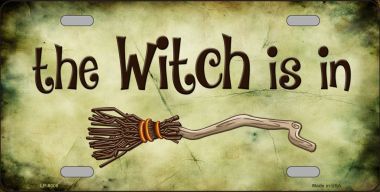 LP-8006 The Witch Is In Novelty Metal License Plate