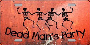 LP-8011 Dead Mans Party Novelty Metal License Plate