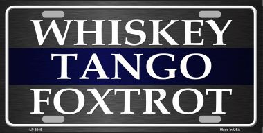 LP-8015 Whiskey Tango Foxtrot Novelty Metal License Plate