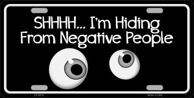 LP-8274 Hiding From Negative People Novelty Metal License Plate